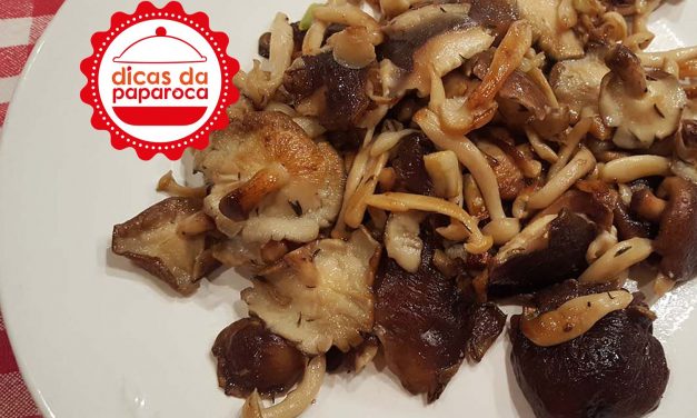 Como saltear cogumelos # Dicas da Paparoca